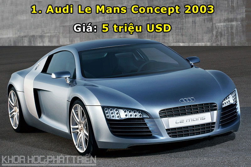 Le Mans Concept 2003 là mẫu xe đắt nhất trong lịch sử hãng Audi.