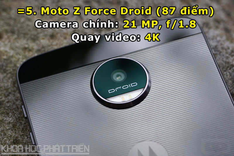 =5. Moto Z Force Droid.