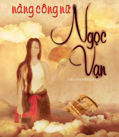 Một bìa sách viết về công nữ Ngọc Vạn của tác giả Ngô Viết Trọng.