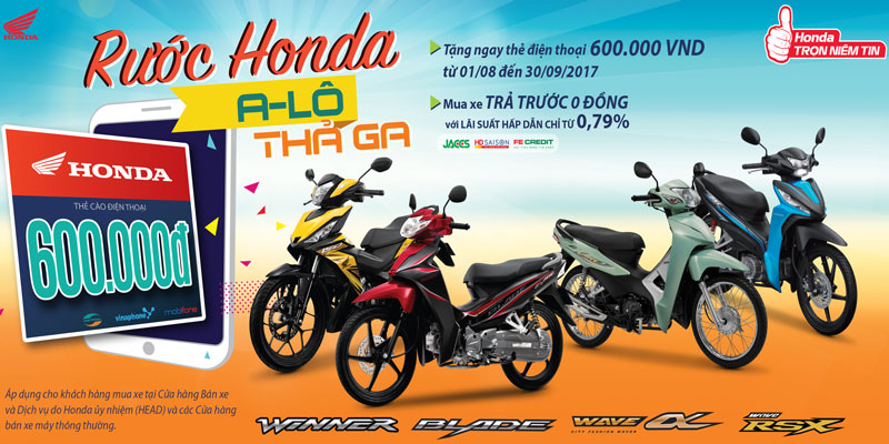 Mua xe máy Honda, nhận ngay quà tặng hấp dẫn. Khi mua các mẫu xe máy Wave Alpha, Blade, Wave RSX và Winner từ nay đến hết ngày 30/9, khách hàng sẽ nhận được quà tặng hấp dẫn từ Honda Việt Nam. (CHI TIẾT)