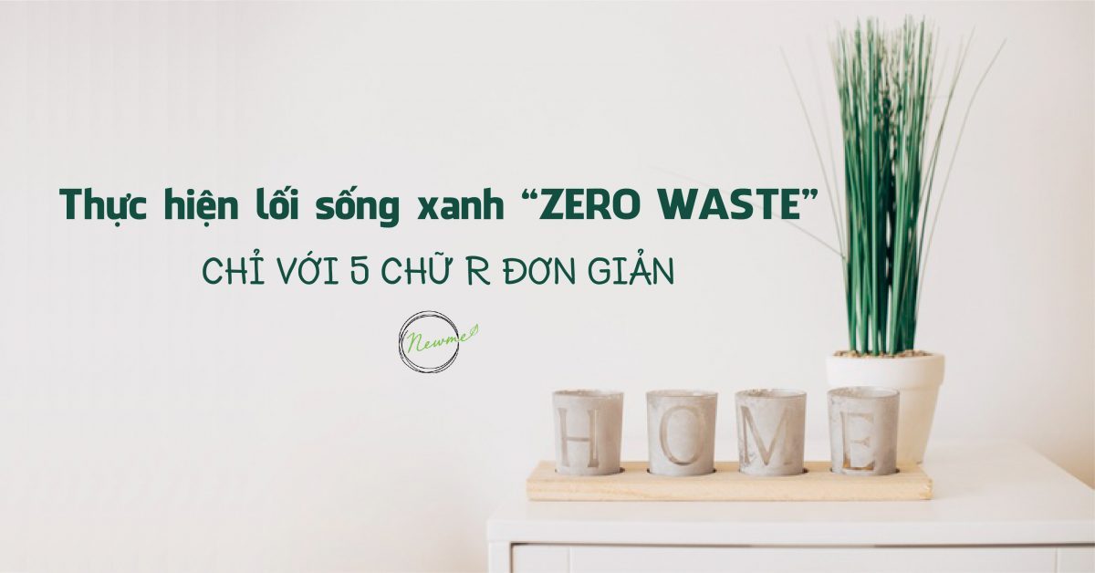 “Zero Waste” khởi đầu chỉ là một trào lưu, nhưng bất cứ ai trong chúng ta khi nhắc đến phong cách sống này đều hiểu rằng, đó là lối sống lành mạnh, một lối sống góp phần bảo vệ thiên nhiên, bảo vệ môi trường và trên hết là bảo vệ sức khỏe cho chúng ta. 
