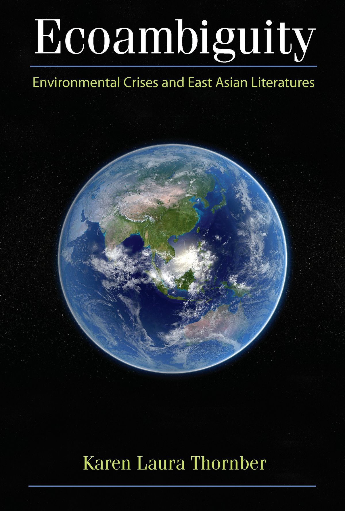 Công trình Ecoambiguity: Environmental Crises and East Asian Literatures (2012) 
