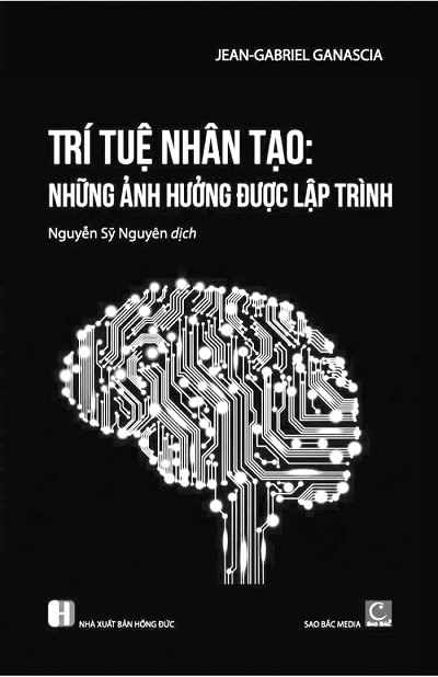 Sách do dịch giả Nguyễn Sỹ Nguyên chuyển ngữ, Sao Bắc Media & NXB Hồng Đức ấn hành tháng 1/2022 trong khuôn khổ Dự án “Con người với máy móc” của Viện Pháp tại Hà Nội - L’Espace.