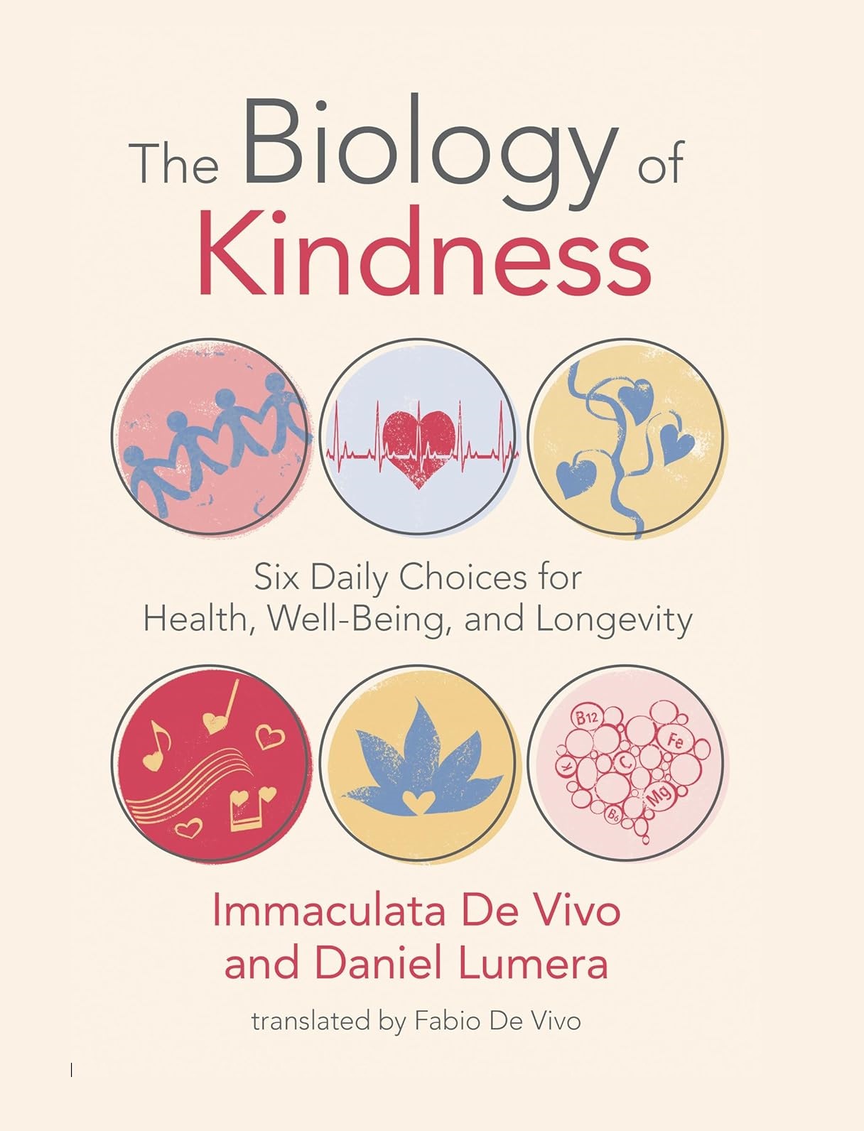 Cuốn sách “Sinh học của lòng tốt” xuất bản năm 2020, doImmaculata De Vivo và Daniel Lumera đồng tác giả. Ảnh: MIT Press/Canva mockup