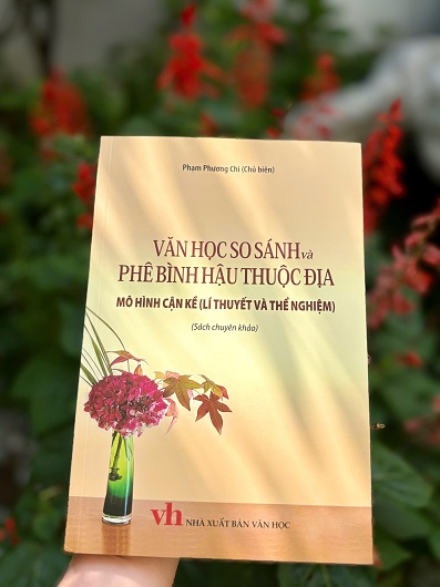 Chuyên khảo của PGS.TS. Phạm Phương Chi và các cộng sự đề cập một mô hình hoàn toàn mới về mặt lý thuyết và thực hành trong bối cảnh văn học so sánh ở Việt Nam. Nguồn: PPC