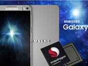 Samsung "tăng lực" phát triển Galaxy S7 chạy chip Snapdragon 820