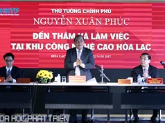 Thủ tướng nêu "công thức" để Khu CNC Hòa Lạc thành công