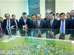Thủ tướng Nguyễn Xuân Phúc thăm Khu công nghệ cao Hòa Lạc