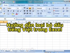 Hướng dẫn loại bỏ dấu tiếng Việt trong Excel
