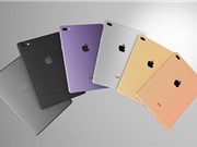 iPad Pro có 4 phiên bản màn hình, 4 màu sắc