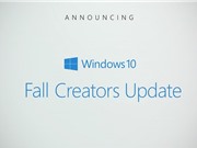 Microsoft công bố Windows 10 Fall Creators Update với nhiều tính năng mới