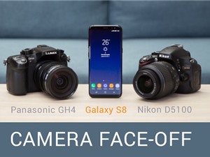 Camera Samsung Galaxy S8 “đối đầu” với Panasonic GH4 và DSLR Nikon D5100
