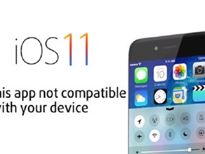 Hướng dẫn khắc phục lỗi ứng dụng không mở được trên iOS 11
