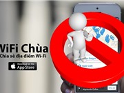 Hướng dẫn ngăn chặn người khác dùng “chùa” Wi-Fi 