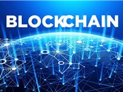 Ứng dụng blockchain thúc đẩy từ tầm vĩ mô