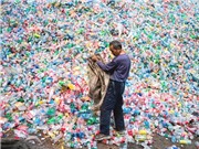2030: Thế giới sẽ ngập trong 111 triệu tấn rác thải nhựa vì Trung Quốc cấm nhập khẩu rác