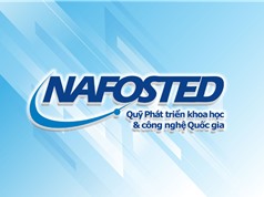 Quỹ NAFOSTED: Lần đầu tài trợ đề tài nghiên cứu ứng dụng cho cả KHTN và KHXH 