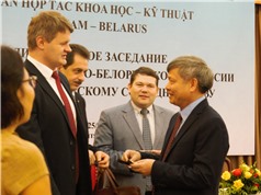 Hợp tác Việt Nam – Belarus: Tháo gỡ những nút thắt