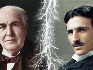 Thomas Edison và Nikola Tesla: Ai tài giỏi hơn?