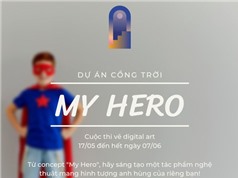 Thư mời tham gia cuộc thi "my hero" cùng Cổng trời NFT Việt Nam
