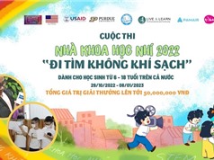 Phát động cuộc thi Nhà khoa học nhí “Đi tìm Không khí sạch” lần thứ hai