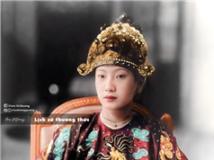 Tái tạo các tư liệu lịch sử: Đưa lịch sử đến gần hơn với mọi người