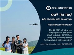 Các giải pháp Agritech có cơ hội nhận tài trợ 300.000 – 700.000 AUD 