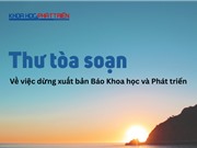 THƯ TÒA SOẠN: Về việc dừng xuất bản Báo Khoa học và Phát triển