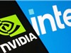 Nvidia hoàn tất mua 5 tỷ USD cổ phiếu Intel